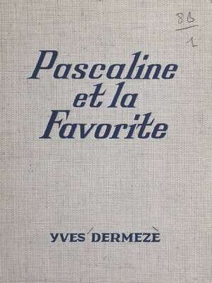 cover image of Pascaline et la favorite